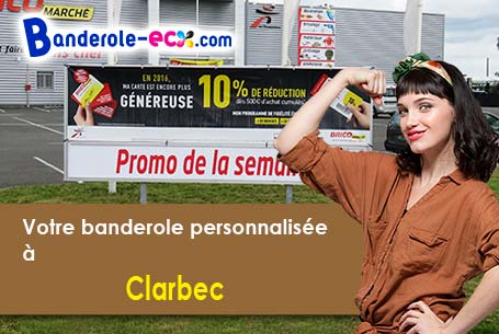 Recevez votre banderole publicitaire à Clarbec (Calvados/14130)