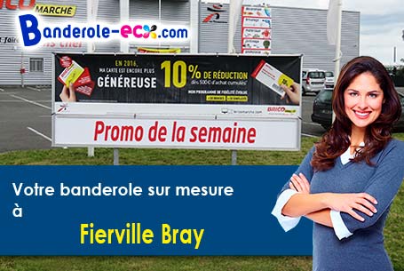 Recevez votre banderole pas cher à Fierville-Bray (Calvados/14190)