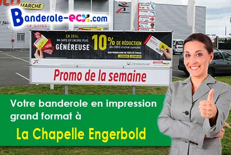 A La Chapelle-Engerbold (Calvados/14770) recevez votre banderole publicitaire