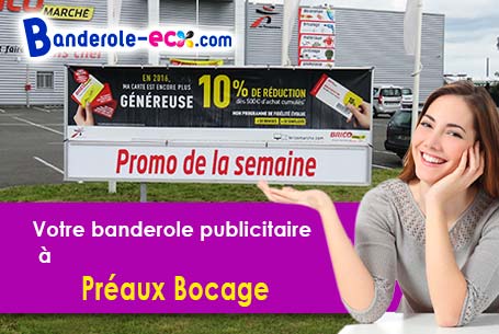 A Préaux-Bocage (Calvados/14210) recevez votre banderole publicitaire