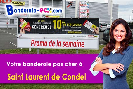 Recevez votre banderole personnalisée à Saint-Laurent-de-Condel (Calvados/14220)