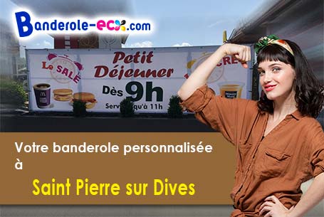 Recevez votre banderole personnalisée à Saint-Pierre-sur-Dives (Calvados/14170)
