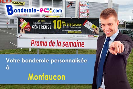 A Monfaucon (Dordogne/24130) commandez votre banderole personnalisée