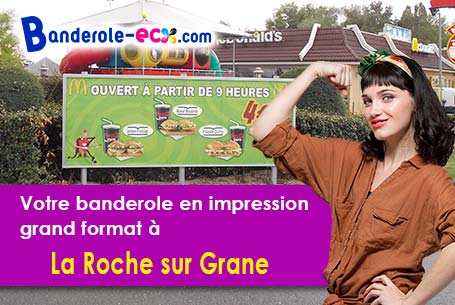 Votre banderole publicitaire sur mesure à La Roche-sur-Grane (Drôme/26400)
