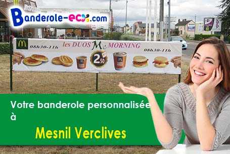 Votre banderole publicitaire sur mesure à Mesnil-Verclives (Eure/27440)