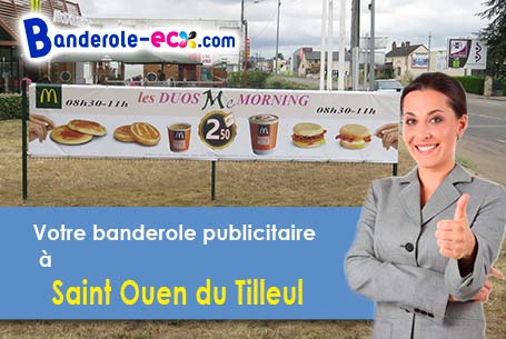 Votre banderole pas cher sur mesure à Saint-Ouen-du-Tilleul (Eure/27670)