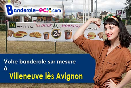 Création de votre banderole personnalisée à Villeneuve-lès-Avignon (Gard/30400)