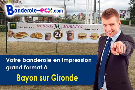 Livraison de votre banderole personnalisée à Bayon-sur-Gironde (Gironde/33710)