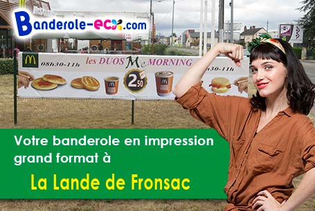 A La Lande-de-Fronsac (Gironde/33240) livraison de votre banderole publicitaire