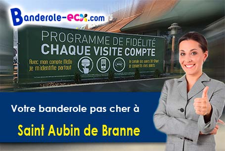 A Saint-Aubin-de-Branne (Gironde/33420) livraison de votre banderole publicitaire