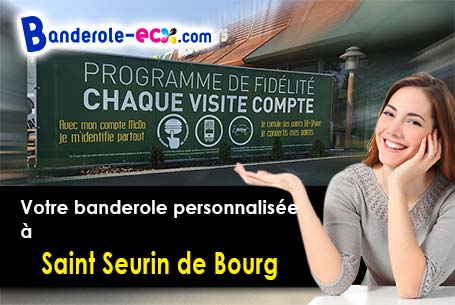 A Saint-Seurin-de-Bourg (Gironde/33710) livraison de votre banderole publicitaire