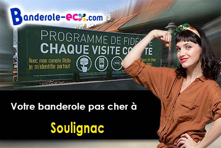 A Soulignac (Gironde/33760) livraison de votre banderole publicitaire