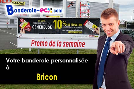 Réalisation de votre banderole publicitaire à Bricon (Haute-Marne/52120)