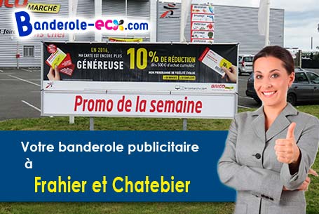 Fabrication sur mesure de votre banderole publicitaire à Frahier-et-Chatebier (Haute-Saône/70400)