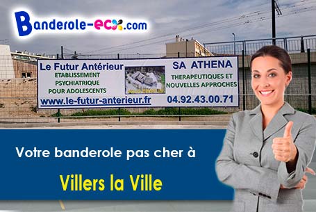 Réalisation sur mesure de votre banderole pas cher à Villers-la-Ville (Haute-Saône/70110)