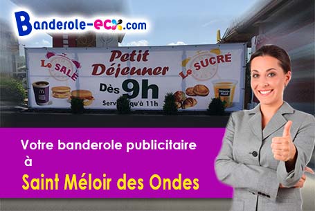 A Saint-Méloir-des-Ondes (Ile-et-Vilaine/35350) livraison de votre banderole publicitaire