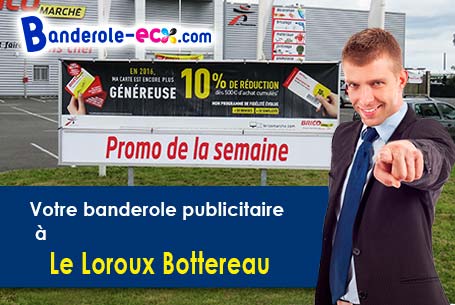 A Le Loroux-Bottereau (Loire-Atlantique/44430) impression de votre banderole personnalisée