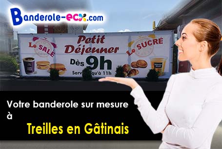 A Treilles-en-Gâtinais (Loiret/45490) fourniture de votre banderole personnalisée