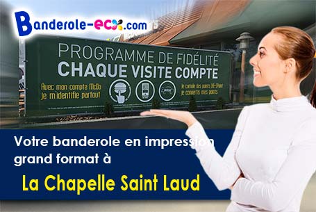 Impression de votre banderole publicitaire à La Chapelle-Saint-Laud (Maine-et-Loire/49140)