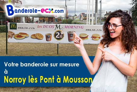 Réalisation de votre banderole publicitaire à Norroy-lès-Pont-à-Mousson (Meurthe-et-Moselle/54700)