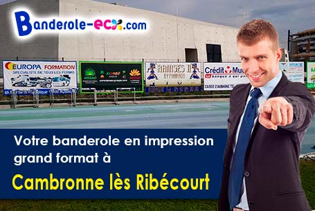 Impression sur mesure de banderole publicitaire à Cambronne-lès-Ribécourt (Oise/60170)