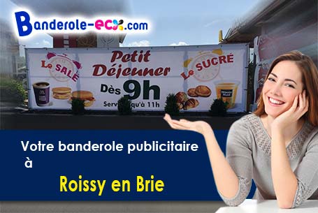 Création maquette offerte de votre banderole publicitaire à Roissy-en-Brie (Seine-et-Marne/77680)