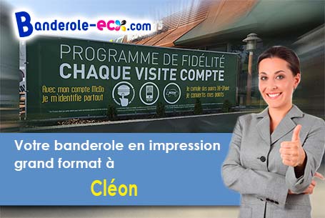 Impression grand format de votre banderole personnalisée à Cléon (Seine-Maritime/76410)