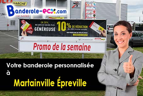 Création maquette offerte de votre banderole pas cher à Martainville-Épreville (Seine-Maritime/76116