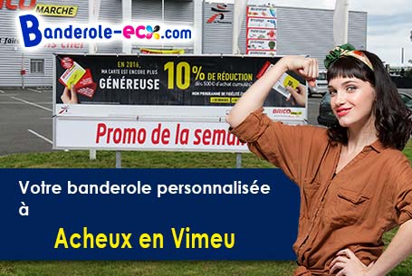 Création maquette inclus pour votre banderole personnalisée à Acheux-en-Vimeu (Somme/80210)