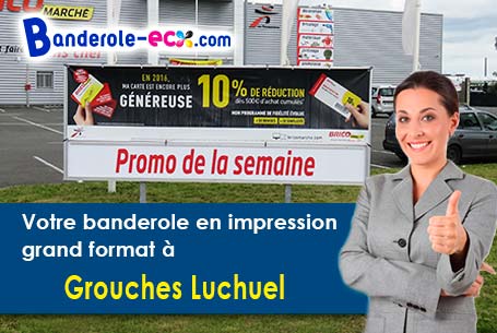 Création graphique offerte de votre banderole publicitaire à Grouches-Luchuel (Somme/80600)