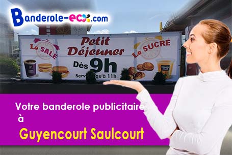 Création maquette inclus pour votre banderole personnalisée à Guyencourt-Saulcourt (Somme/80240)
