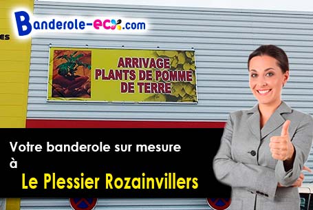 Création maquette gratuite de votre banderole pas cher à Le Plessier-Rozainvillers (Somme/80110)