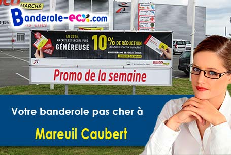 Création maquette gratuite de votre banderole pas cher à Mareuil-Caubert (Somme/80132)