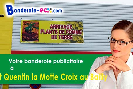 Création maquette inclus pour votre banderole personnalisée à Saint-Quentin-la-Motte-Croix-au-Bailly