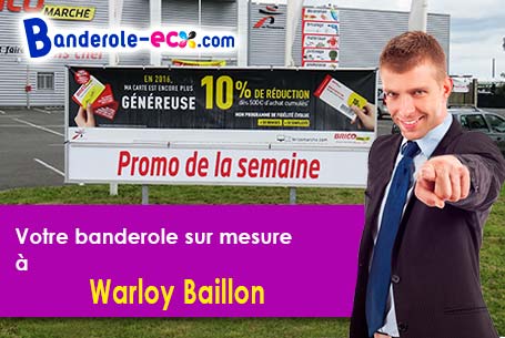 Création maquette inclus pour votre banderole personnalisée à Warloy-Baillon (Somme/80300)