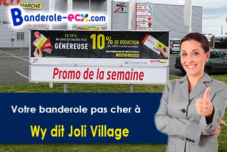 Création graphique inclus pour votre banderole pas cher à Wy-dit-Joli-Village (Val-d'oise/95420)