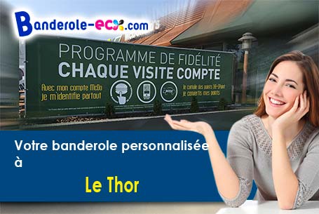 Création maquette inclus pour votre banderole personnalisée à Le Thor (Vaucluse/84250)