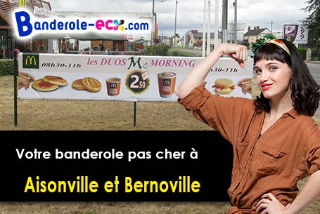 Banderole pas cher sur mesure à Aisonville-et-Bernoville (Aisne/2110)