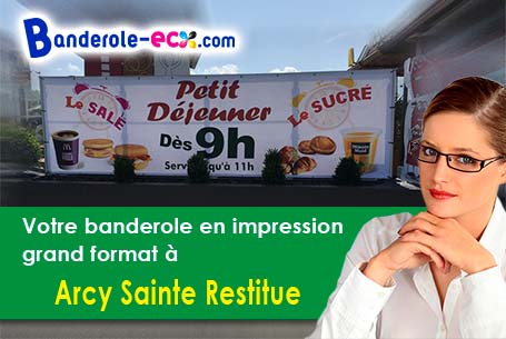 Banderole publicitaire sur mesure à Arcy-Sainte-Restitue (Aisne/2130)