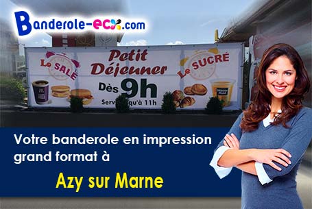 Banderole publicitaire sur mesure à Azy-sur-Marne (Aisne/2400)