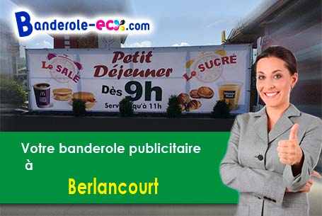 Banderole pas cher sur mesure à Berlancourt (Aisne/2250)