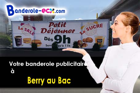 Banderole publicitaire sur mesure à Berry-au-Bac (Aisne/2190)