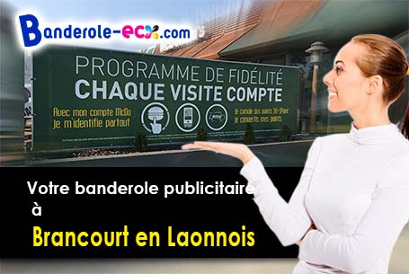 Banderole pas cher sur mesure à Brancourt-en-Laonnois (Aisne/2320)