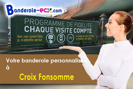 Banderole personnalisée sur mesure à Croix-Fonsomme (Aisne/2110)