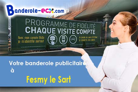 Banderole publicitaire sur mesure à Fesmy-le-Sart (Aisne/2450)
