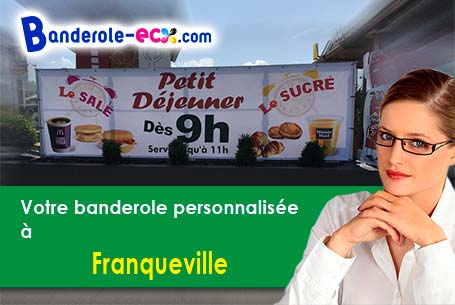 Banderole personnalisée sur mesure à Franqueville (Aisne/2140)