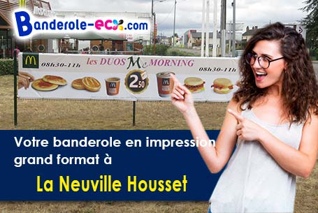 Banderole pas cher sur mesure à La Neuville-Housset (Aisne/2250)