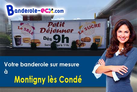 Banderole pas cher sur mesure à Montigny-lès-Condé (Aisne/2330)