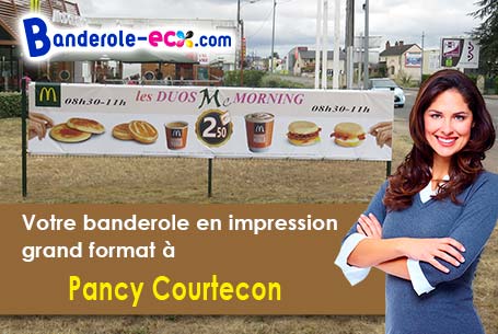 Banderole pas cher sur mesure à Pancy-Courtecon (Aisne/2860)