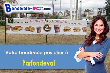 Banderole pas cher sur mesure à Parfondeval (Aisne/2360)